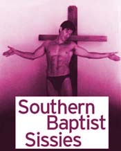 [Southern Baptist Sissies]